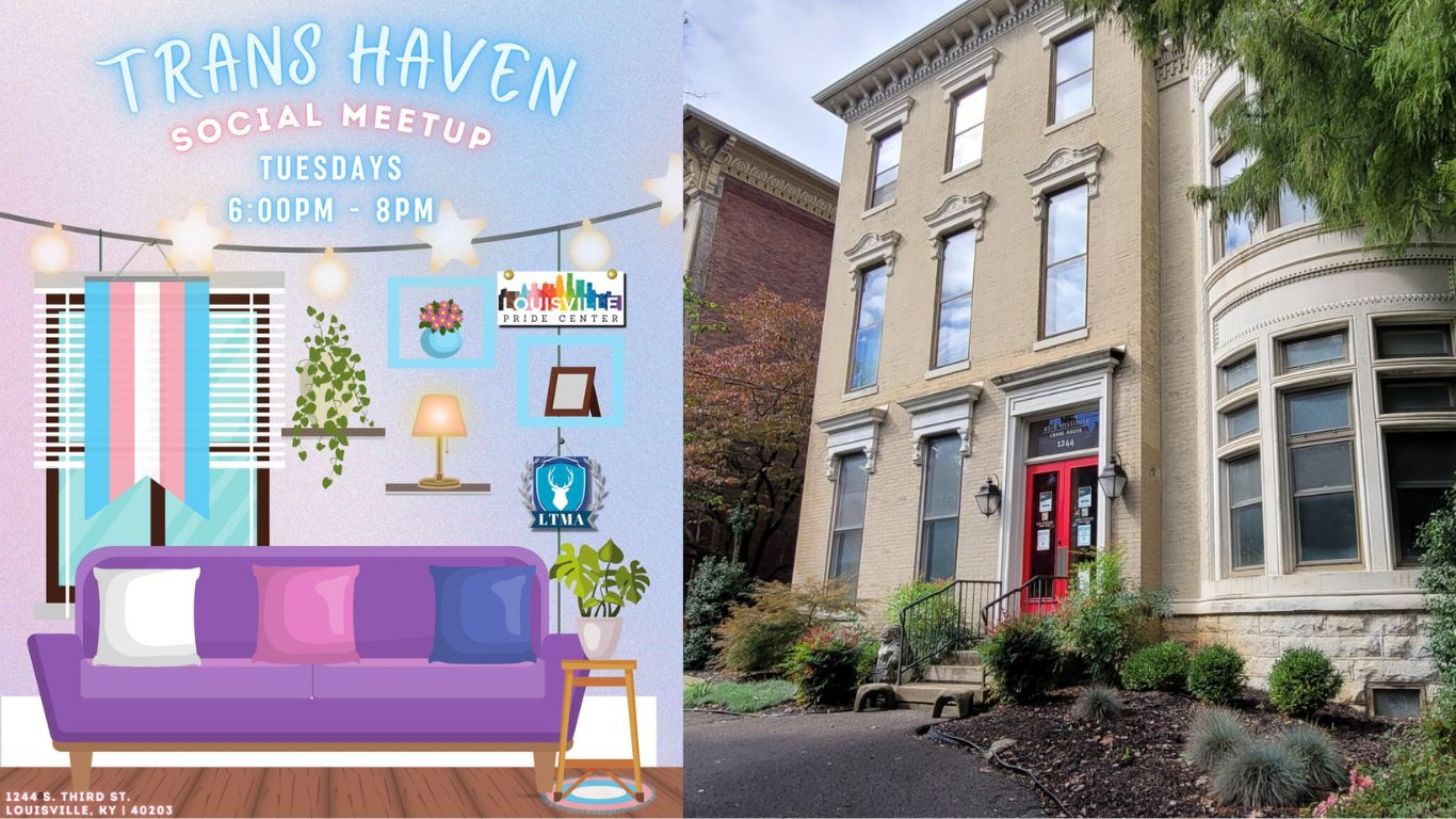 A split image showing a promotional graphic for Trans Haven on the left and the exterior of the Louisville Pride Center on the right. The graphic features a pastel living-room illustration with a trans pride flag, plants, lamps, and logos for the Louisville Pride Center and LTMA, advertising a Trans Haven social meetup held Tuesdays from 6 to 8 p.m. The right side shows the Louisville Pride Center’s beige historic building with tall windows, a red front door, and landscaped greenery along the walkway.