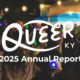 Queer Kentucky Annual Report 2025 in front of a dancing crowd at night.