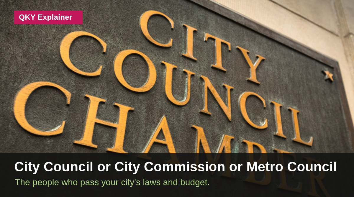 QKY Explainer graphic: a bronze City Council Chamber sign with the headline City Council or City Commission or Metro Council